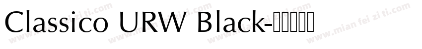 Classico URW Black字体转换